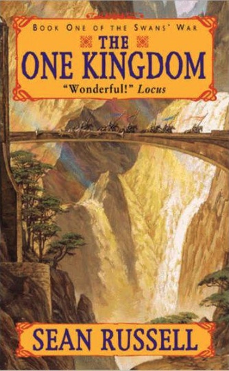 Cover art for The One Kingdom by Sean Russell; a stone bridge over a wide gorge.